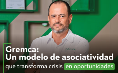 Gremca: Un modelo de asociatividad que transforma crisis en oportunidades